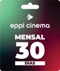 Recarga Eppi Cinema 30 dias Aplicativo de Filmes e Séries