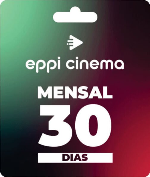 Recarga Eppi Cinema 30 dias Aplicativo de Filmes e Séries
